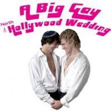 A BIG GAY NORTH HOLLYWOOD WEDDING Extends At The Crown City Theater Through 11/8