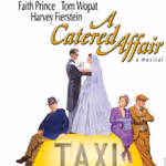 A CATERED AFFAIR to Close July 27th