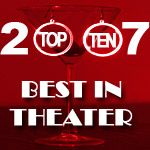 BroadwayWorld's 10 Memorable Theatre Moments of 2007