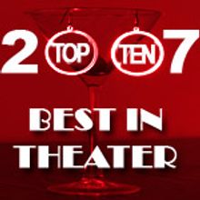 BroadwayWorld's 10 Memorable Theatre Moments of 2007