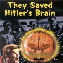 THEY SAVED HITLER'S BRAIN Returning As Sci-Fi Musical Comedy Film