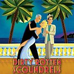 New 'Dirty Rotten' Video Show Preview Now Available on BroadwayWorld.com