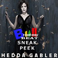TV: Broadway Beat Sneak Peek at Hedda Gabler