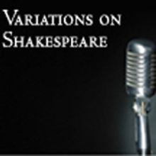 Enter To Win Pair of Free Tickets to Star Studded 'Variations on Shakespeare' on…