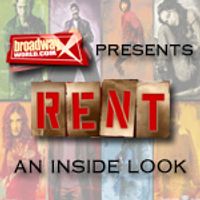 BroadwayWorld Presents RENT: An Inside Look! Video