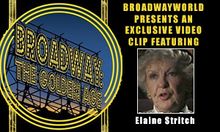 Broadway: The Golden Age: Exclusive Video From The Vault Featuring Elaine Stritch