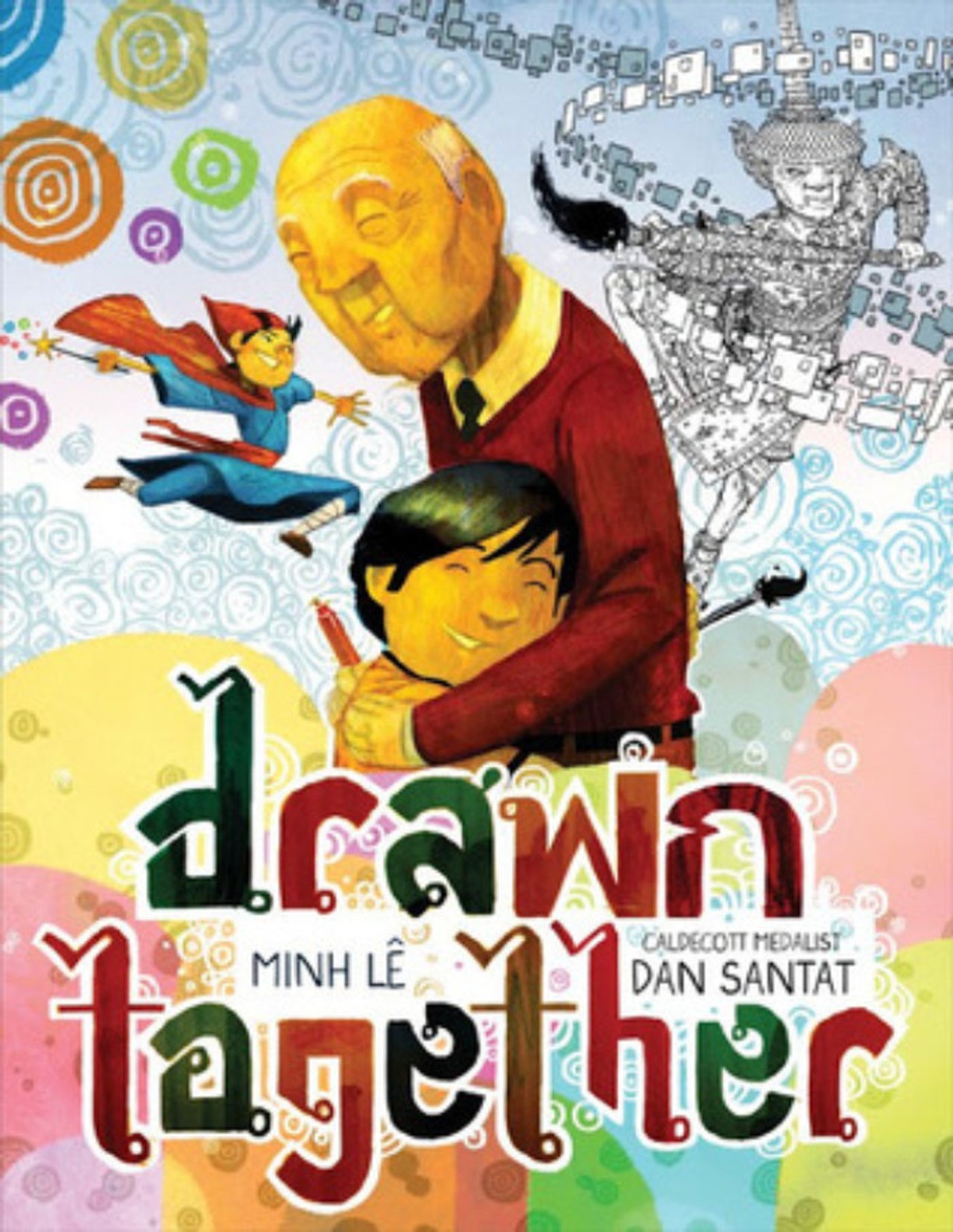 Review: DRAWN TOGETHER by Minh Lê & Dan Santat Review: DRAWN TOGETHER by Minh Lê & Dan Santat Image