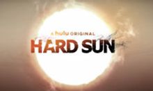 VIDEO: Check Out the Latest Trailer For HULU's HARD SUN Series