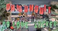 VIDEO: OH! GUNQUIT Releases New Video SO LONG SUCKER