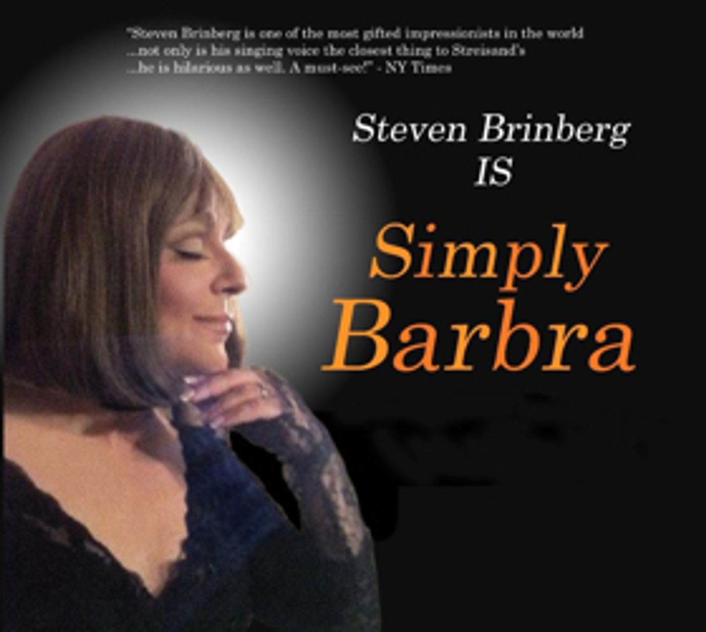 Send In The Clone! SIMPLY BARBRA starring Steven Brinberg Comes to Catalina Bar & Grill Send In The Clone! SIMPLY BARBRA starring Steven Brinberg Comes to Catalina Bar & Grill Image