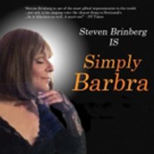 Send In The Clone! SIMPLY BARBRA starring Steven Brinberg Comes to Catalina Bar & Gri