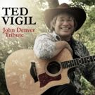 Ted Vigil: John Denver Tribute Comes To Greater Boston Stage Company