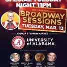 Broadway Sessions Welcomes University Of Alabama