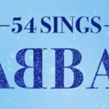 Stars Of The Stage To Gather At Feinstein's/54 Below To Sing the Songs of ABBA