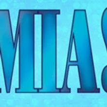 Little Radical Theatrics Presents The Cast Of MAMMA MIA! Tickets Onsale Now!