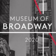 Museum Of Broadway Will Open in New York City In 2020