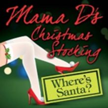 Cast of 'MAMA D'S CHRISTMAS STOCKING' Set for New Year's Eve Party at Playhouse on Pa