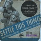 SETTLE THIS THING Comes to Toronto Fringe
