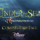 VIDEO: Watch Teaser for UNDER THE SEA: A DESCENDANTS STORY on Disney Channel