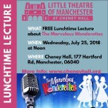 LTM's Lunchtime Lecture Series Continues With THE MARVELOUS WONDERETTES