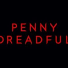 PENNY DREADFUL: CITY OF ANGELS to Film in Los Angeles