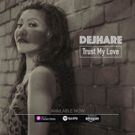 Songwriter Dejhare Announces Upcoming Album By Releasing New Single
