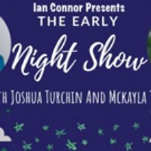 Broadway Kids Joshua Turchin And Mckayla Twiggs Bring Their EARLY NIGHT SHOW To The…