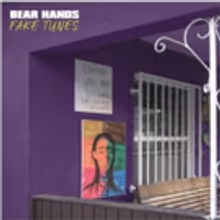 Bear Hands Release Fourth Studio Album FAKE TUNES Via Spensive Sounds