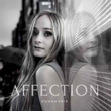 NYC Based Singer/Songwriter Annamaria Unleashes Brand New Single AFFECTION