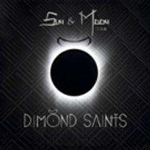 Dimond Saints Announced at Fox Theatre