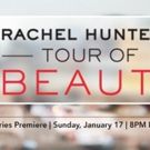Ovation Acquires Rights to Season Two of RACHEL HUNTER'S TOUR OF BEAUTY