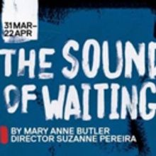 Darlinghurst Theatre Company Presents THE SOUND OF WAITING