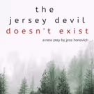 The Shrill Collective Presents THE JERSEY DEVIL DOESN'T EXIST