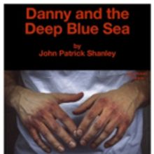 Mother Bar and Kitchen Presents DANNY AND THE DEEP BLUE SEA By John Patrick Shanley