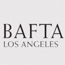 BAFTA Los Angeles Expands Newcomers Program to Include International Talent