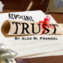 REVOCABLE TRUST Comes to Theatre Row