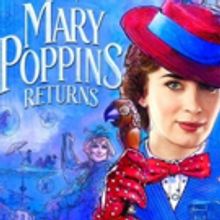 Review Roundup: The Critics Weigh in On MARY POPPINS RETURNS