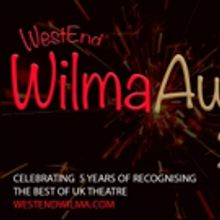 Vote Now For The Winners Of The West End Wilma Awards 2018