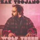 Fingerstyle Singer-Songwriter Zak Trojano Debuts WOLF TREES + Announces Tour Dates