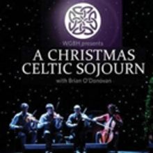 A CHRISTMAS CELTIC SOJOURN Returns This December