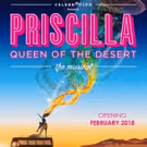 Celebration Presents The Los Angeles Intimate Theatre Premiere of PRISCILLA QUEEN OF…