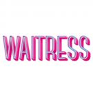 WAITRESS Tickets Go On Sale Friday for Run at Eccles Theater