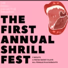 The Shrill Collective Presents The First Annual ShrillFest