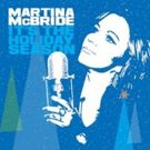 Martina McBride to Release New Christmas Album IT'S THE HOLIDAY SEASON