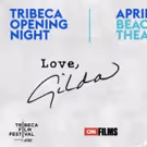 Just In: 2018 Tribeca Film Festival to Open with LOVE, GILDA