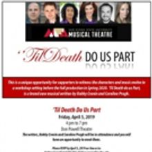 'TIL DEATH DO US PART to be Presented in a Developmental Workshop at San Diego State