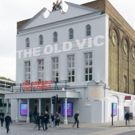The Old Vic Announces Birthday Weekend Celebrations; Free Performances, Open House &…