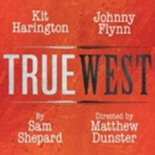 Matthew Dunster Will Direct TRUE WEST at the Vaudeville Theatre, Starring Kit…