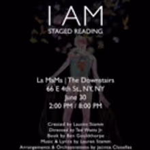 I AM, A Play With Music, To Hold Its Premier Showcase At La MaMa
