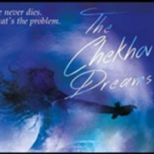 Special Post-Performance Event Set For Tonight At THE CHEKHOV DREAMS